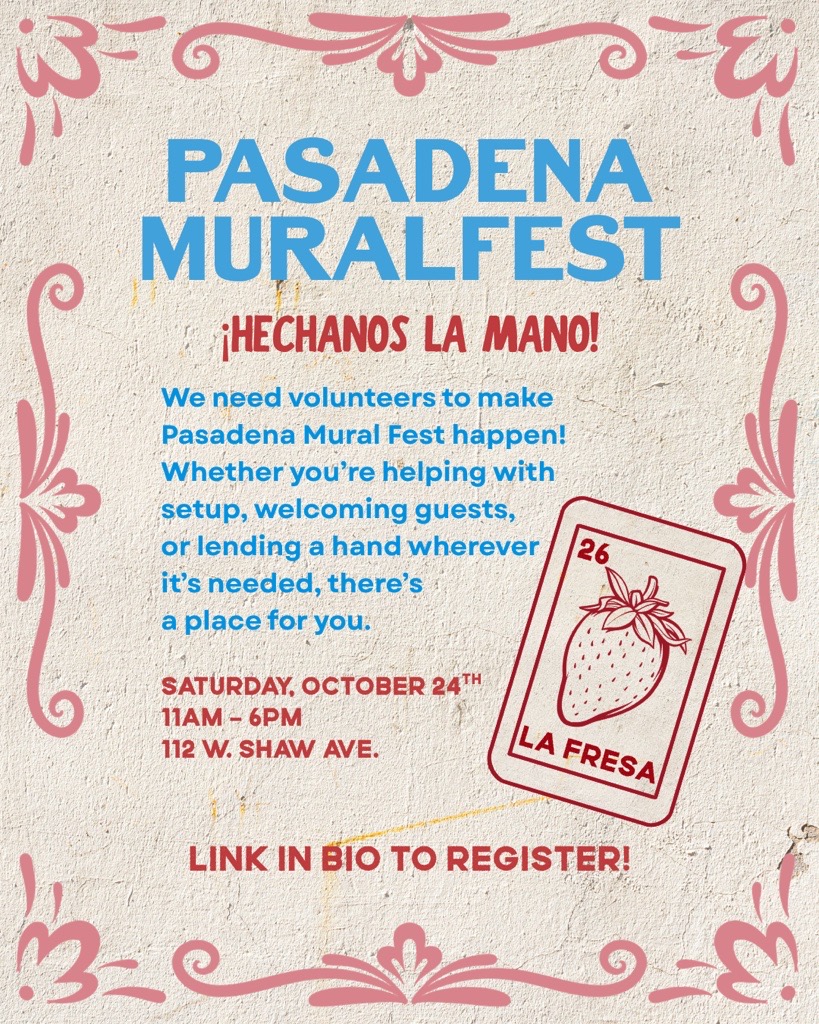 Volunteer recruitment flyer for Pasadena Mural Fest.